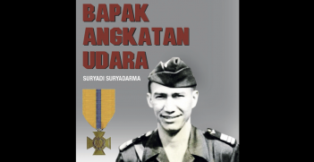 Bapak Angkatan Udara: Suryadi Suryadarma is a biographical account of Suryadi Suryadarma's life and career as the founder of Indonesia’s air force.