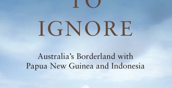 Too Close to Ignore: Australia's Borderland with Papua New Guinea and Indonesia
Photo: https://bit.ly/3g52OXF