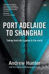Port Adelaide to Shanghai book cover. Source: Amazon https://amzn.to/3pH0niE