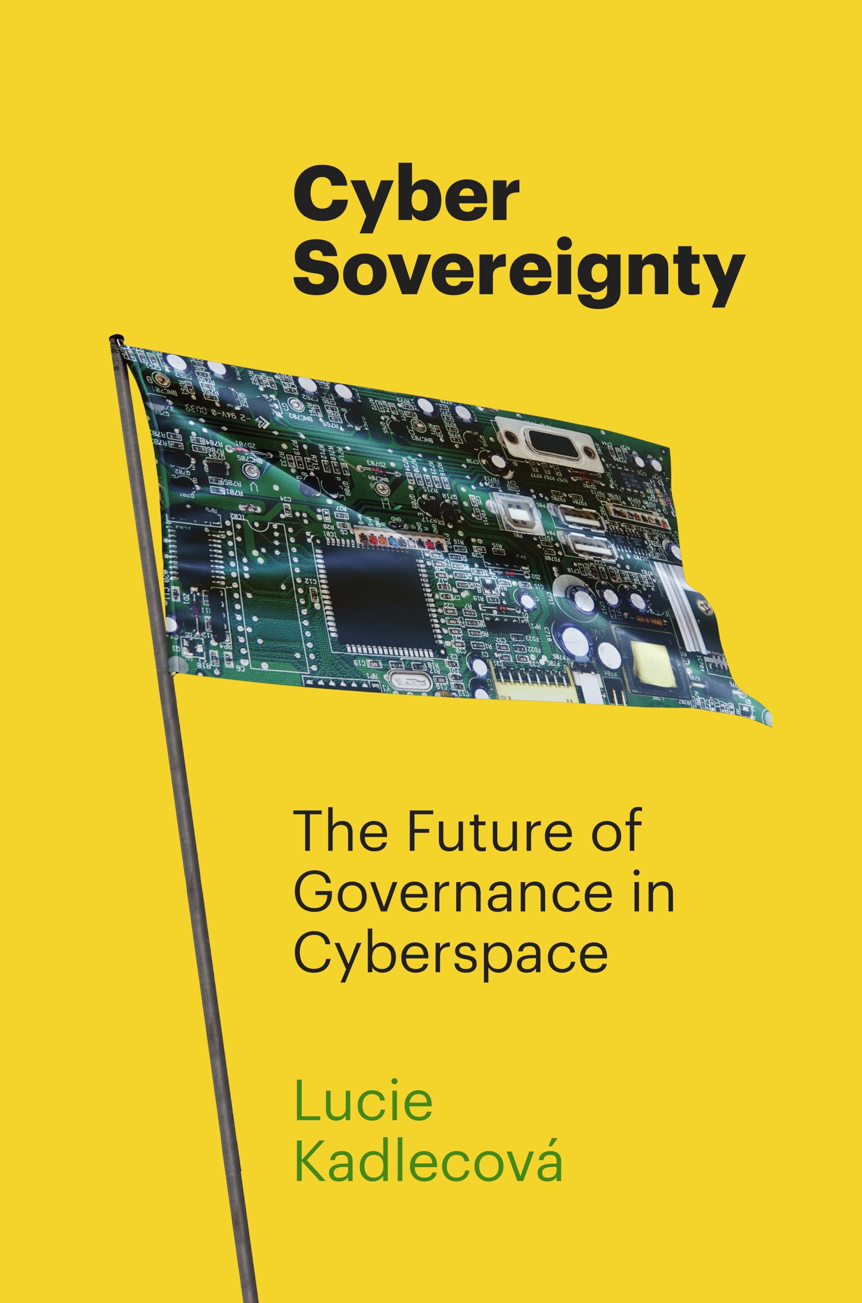 Book Review: Cyber Sovereignty: The Future of Governance in Cyberspace