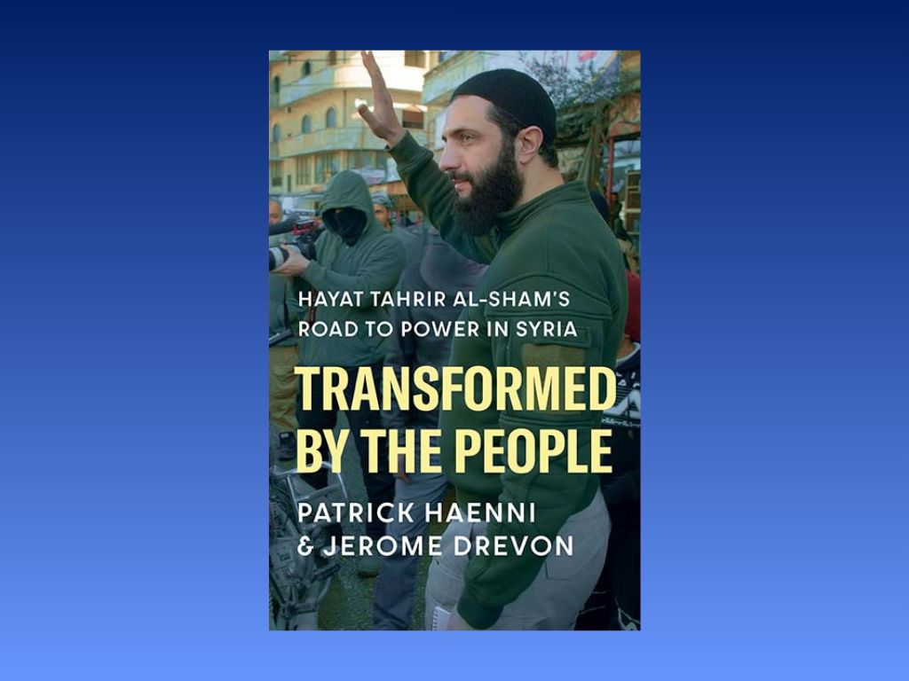 Book Review: Transformed by the People- Hayat Tahrir al-Sham’s Road to Power in Syria